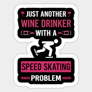 Wine Drinker Speed Skating Skate Skater Sticker